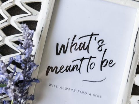 Image for "What's Meant to Be" Free Printable Quote