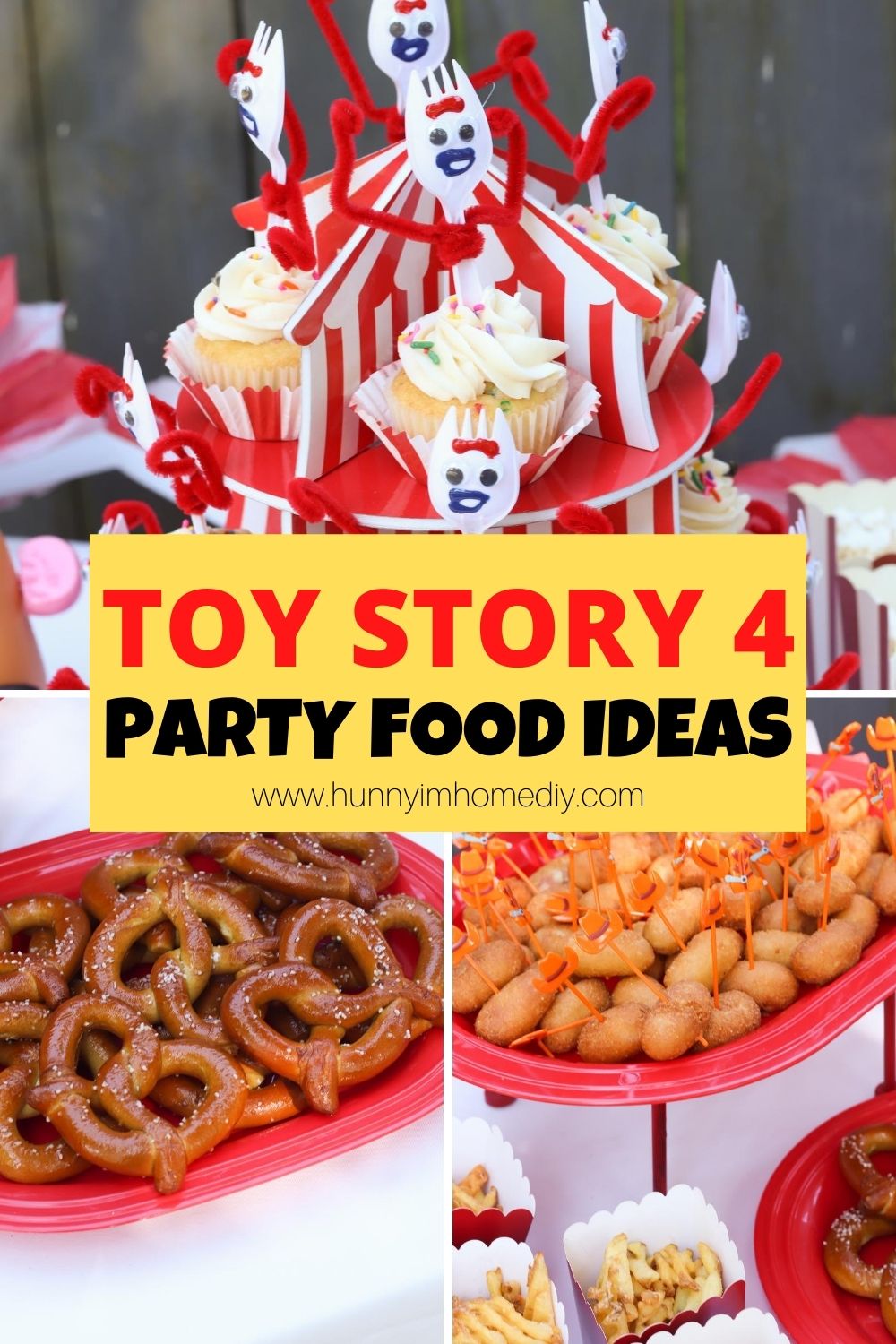 Toy Story 4 Food Ideas for Your Party Hunny I'm Home DIY