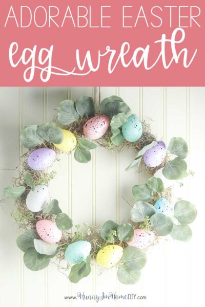 DIY Easter Wreath with Dollar Tree Eggs -- Make it with Less Than $6!